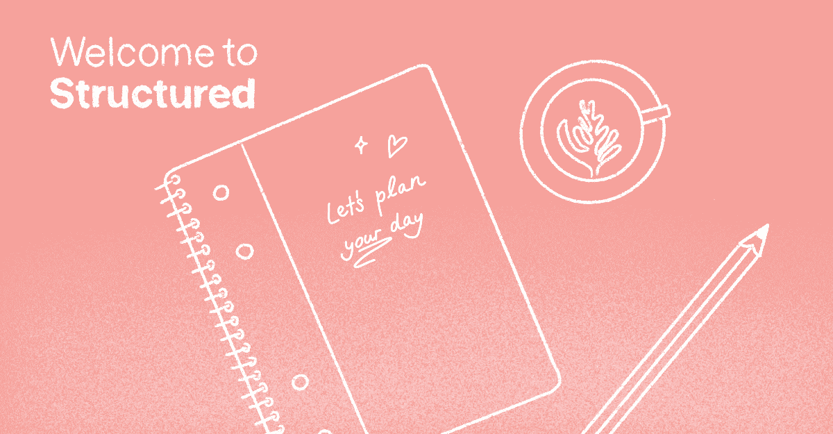 Get Started With Structured!